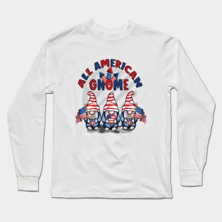 Patriotic 4th of July Funny Gnomes Gifts 4th of July  Patriotic Gnomes Funny American Flag USA Long Sleeve T-Shirt